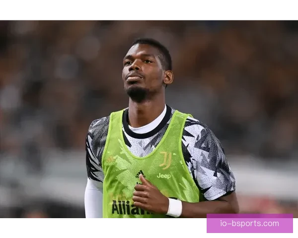 尤文图斯与博格巴达成解约最终协议成功节省巨额薪资迈向重建路上